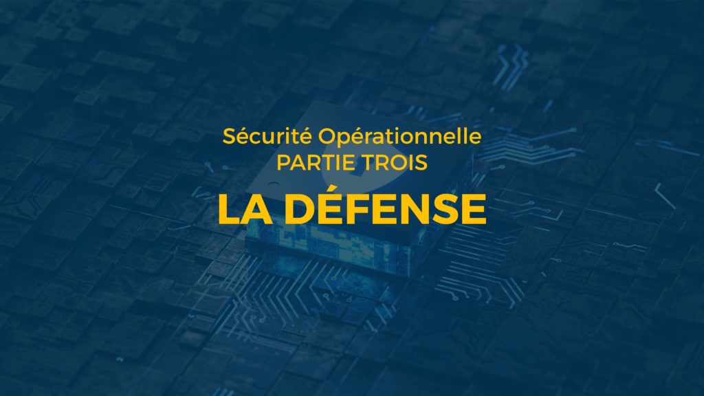 Victrix - Sécurité Opérationnelle, la défense