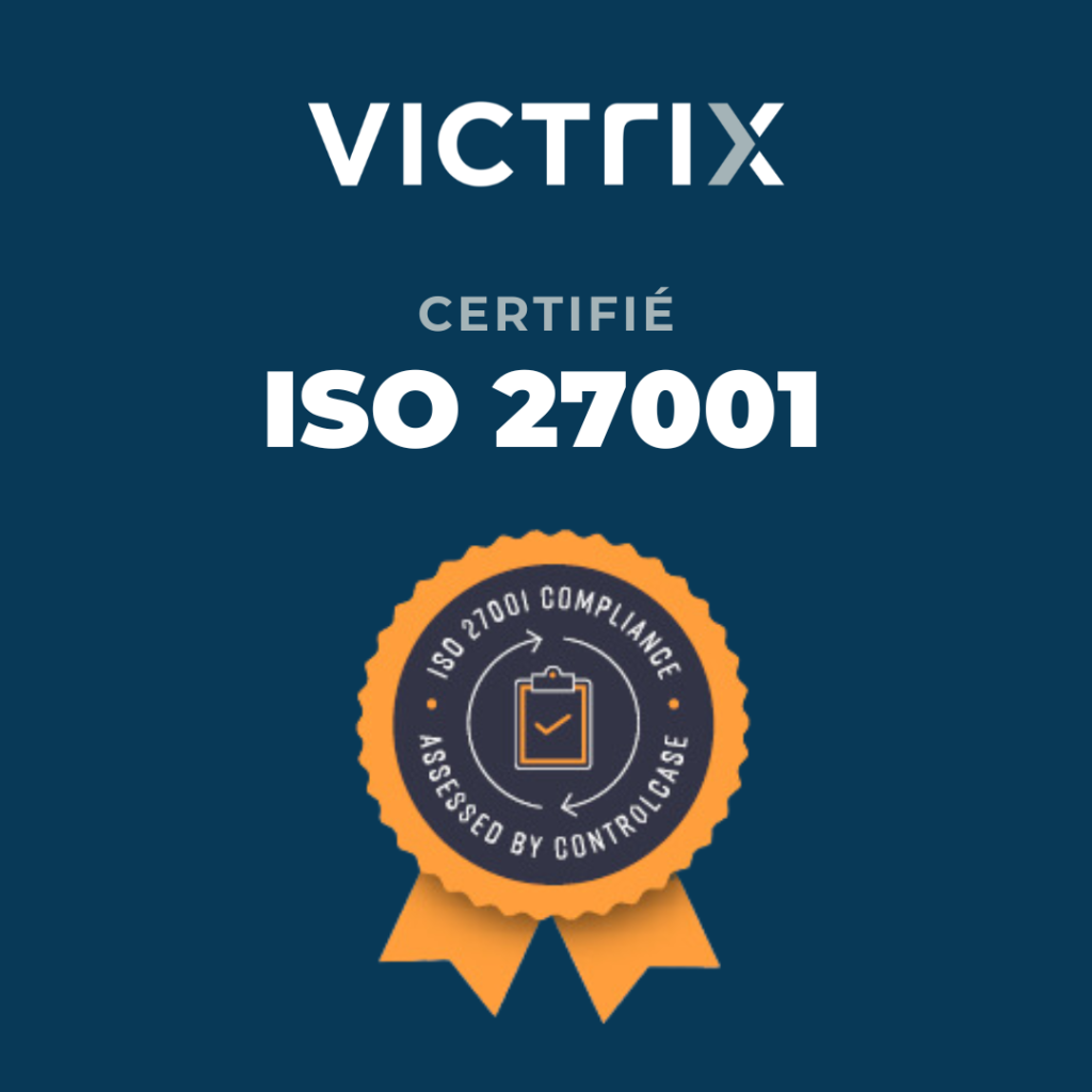 Victrix obtient la Certification ISO 27001