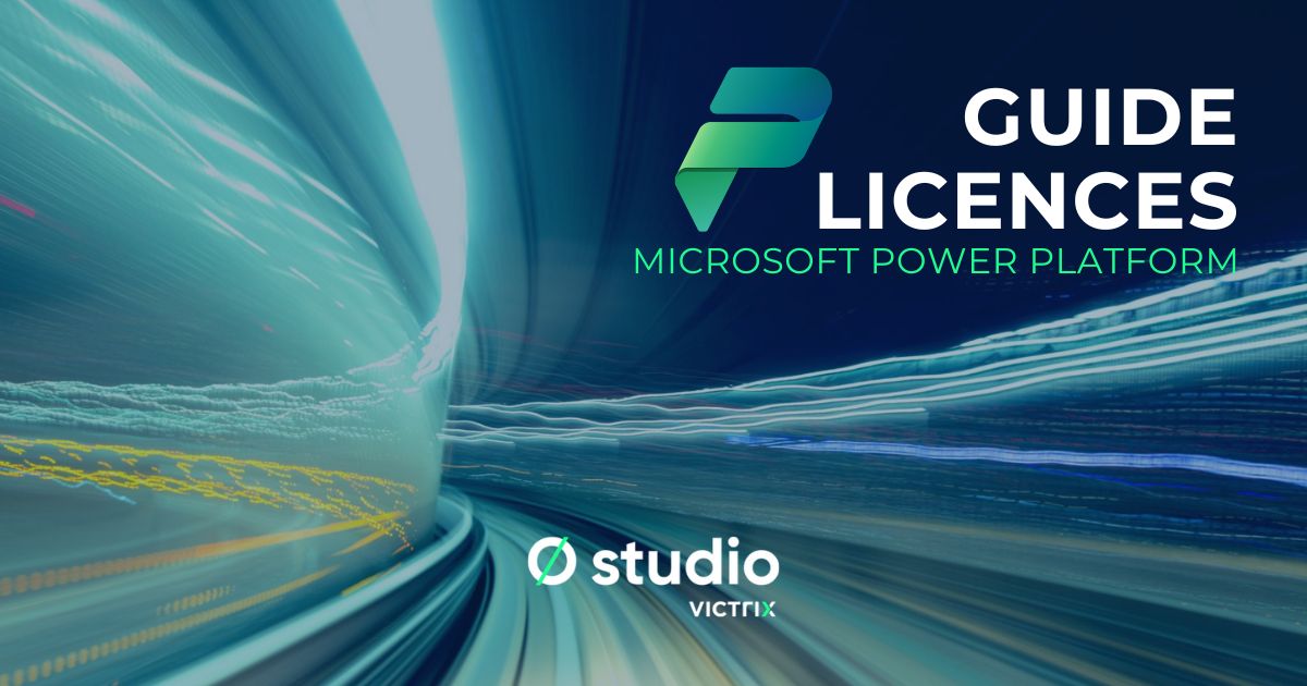 Présentation du guide Victrix sur les licences Microsoft Power Platform